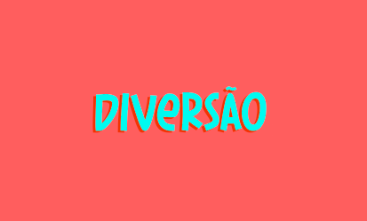 diversão - Mobile