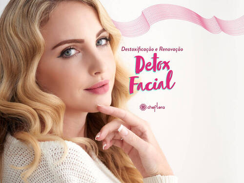 Detox Facial - Sua pele renovada!